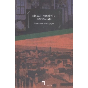 Niyazı-i Mısrinin Hatıraları