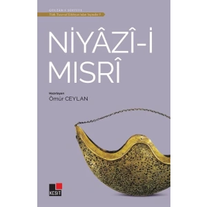 Niyazi-i Mısri - Türk Tasavvuf Edebiyatından Seçmeler 7