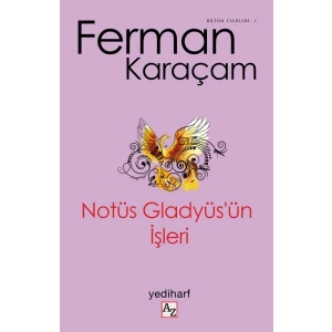 Notüs Gladyüs’ün İşleri