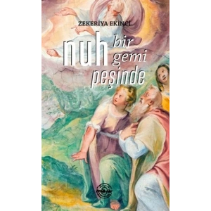 Nuh Bir Gemi Peşinde