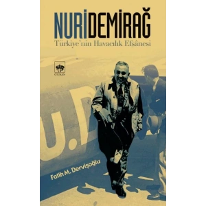 Nuri Demirağ - Türkiyenin Havacılık Efsanesi