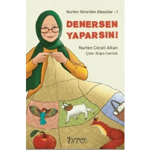 Nurten Nine’den Masallar 1 - Denersen Yaparsın!