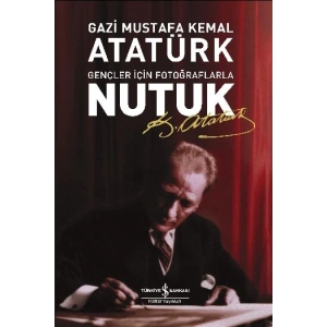 Nutuk-Gençler İçin Fotoğraflarla