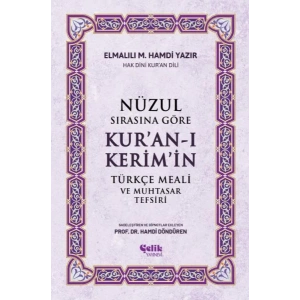Nüzul Sırasına Göre Kuran-ı Keri·mi·n Türkçe Meali· Ve Muhtasar Tefsiri