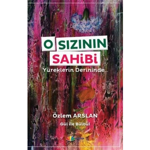 O Sızının Sahibi  Yüreklerin Derininde