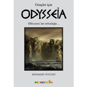Odysseia (Gençler İçin)  Odysseusun Yolculuğu