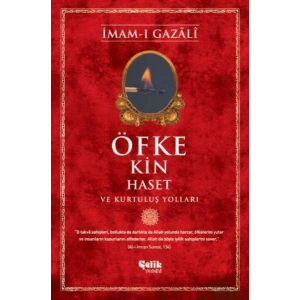 Öfke, Kin, Haset ve Kurtuluş Yolları