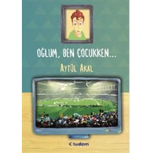 Oğlum Ben Çocukken