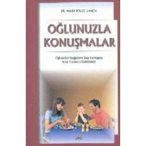 Oğlunuzla Konuşmalar - Oğlunuzun Duygularını Dışa Vurmasına Nasıl Yardımcı Olabilirsiniz?