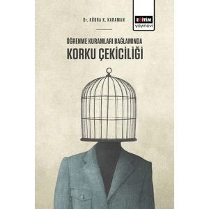 Öğrenme Kuramları Bağlamında Korku Çekiciliği