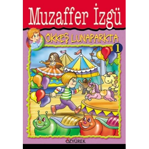 Ökkeş Lunaparkta 1