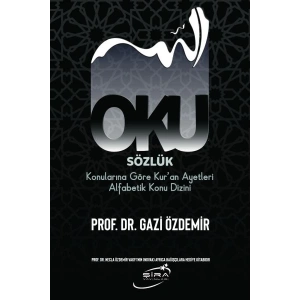 Oku Sözlük - Konularına Göre Kur’an Ayetleri Alfabetik Konu Dizini