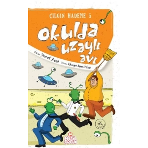 Okulda Uzaylı Avı / Çılgın Hademe 5
