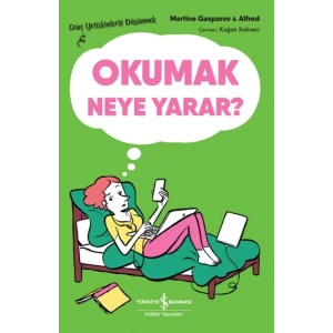 Okumak Neye Yarar? – Genç Yetişkinlerle Düşünmek