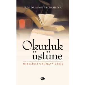 Okurluk Üstüne  Nitelikli Okumaya Giriş (cep boy)