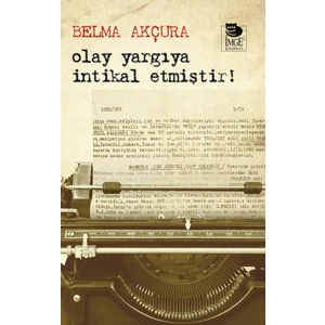 Olay Yargıya İntikal Etmiştir!