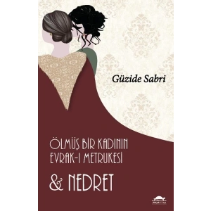 Ölmüş Bir Kadının Evrak-ı Metrukesi ve Nedret