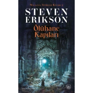 Ölühane Kapıları - Malazan Yitikler Kitabı 2