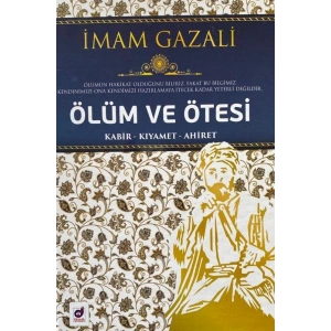 Ölüm ve Ötesi - Kabir-Kıyamet-Ahiret