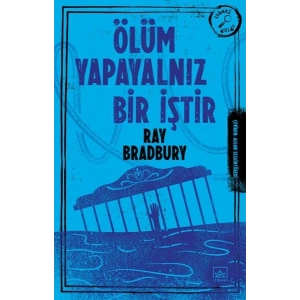 Ölüm Yapayalnız Bir İştir