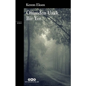 Ölümden Uzak Bir Yer