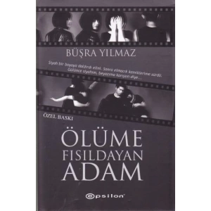 Ölüme Fısıldayan Adam (Ciltli - Özel Baskı)