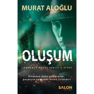 Oluşum - Lawrence Myers Serisi 2.Kitap