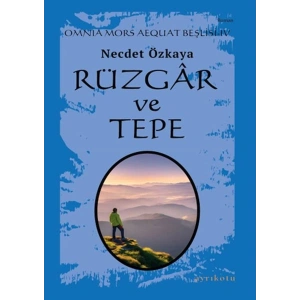 Omnia Mors Aequat Beşlisi-IV Rüzgâr ve Tepe