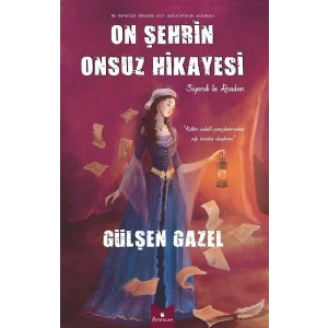 On Şehrin Onsuz Hikayesi