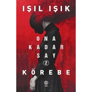 Ona Kadar Say 2 - Körebe