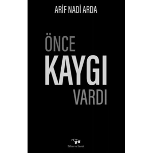 Önce Kaygı Vardı