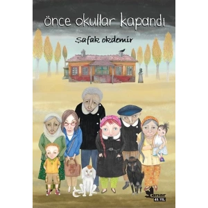 Önce Okullar Kapandı