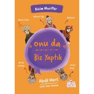 Onu da Biz Yaptık - Bizim Mucitler