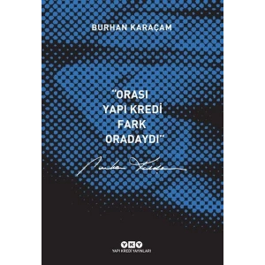 Orası Yapı Kredi Fark Oradaydı