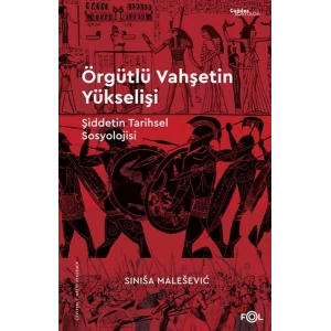 Örgütlü Vahşetin Yükselişi