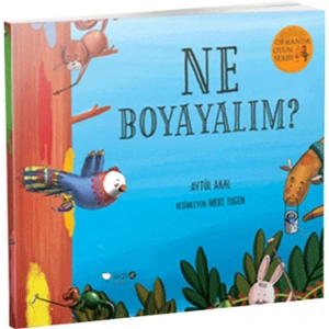 Ormanda Oyun Serisi 2 - Ne Boyayalım?