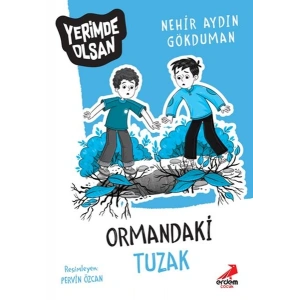 Ormandaki Tuzak - Yerimde Olsan
