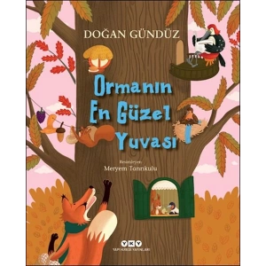 Ormanın En Güzel Yuvası