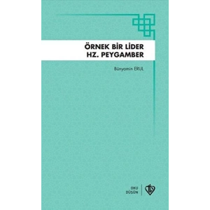 Örnek Bir Lider Hz Peygamber