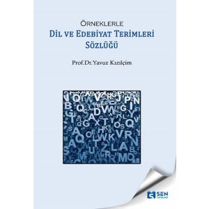 Örneklerle Dil Ve Edebiyat Terimleri Sözlüğü