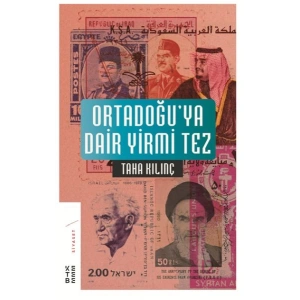 Ortadoğu’ya Dair Yirmi Tez