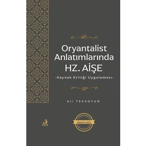 Oryantalist Anlatımlarında Hz. Aişe