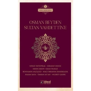 Osman BeyDen Sultan VahdettinE