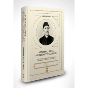 Osmanlı Âdet, Merasim ve Tabirleri