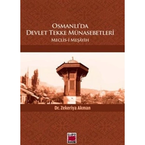 Osmanlıda Devlet Tekke Münasebetleri  Meclis-i Meşayih