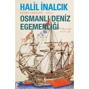 Osmanlı Deniz Egemenliği - Seçme Eserleri - XVIII