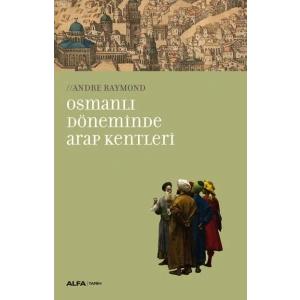 Osmanlı Döneminde Arap Kentleri