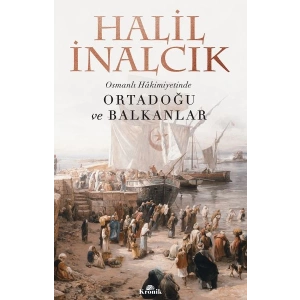 Osmanlı Hakimiyetinde Ortadoğu ve Balkanlar