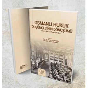 Osmanlı Hukukun Düşüncesinin Dönüşümü