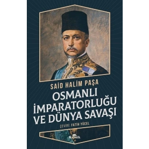 Osmanlı İmparatorluğu ve Dünya Savaşı